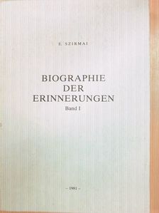 Andrea Szirmai - Biographie der Erinnerungen I. [antikvár]