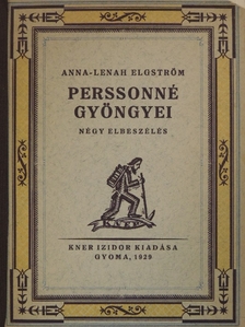 Anna-Lenah Elgström - Perssonné gyöngyei [antikvár]