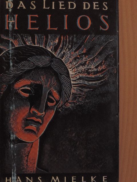 Hans Mielke - Das Lied des Helios [antikvár]