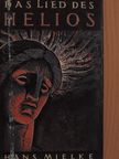 Hans Mielke - Das Lied des Helios [antikvár]