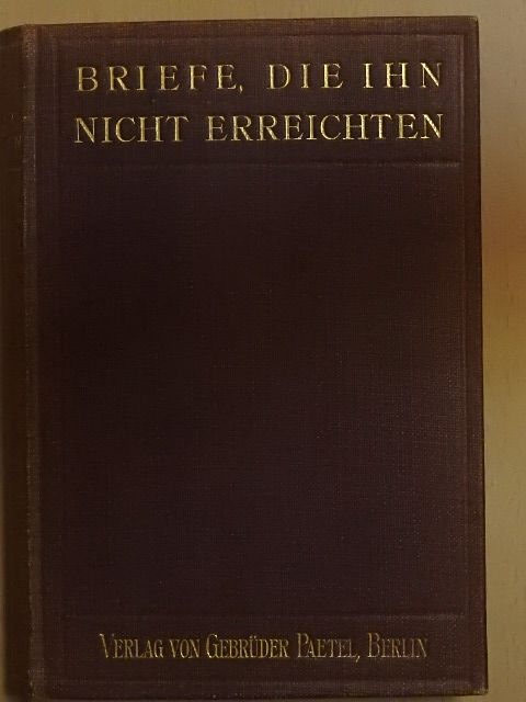 Briefe, die Ihn nicht Erreichten [antikvár]