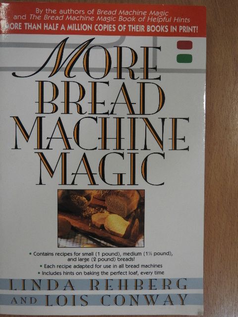 Linda Rehberg - More Bread Machine Magic [antikvár]