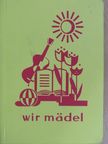 Elisabeth Soukup - Wir Mädel [antikvár]