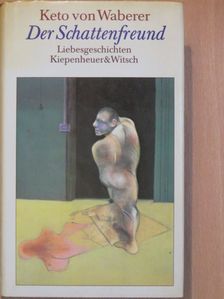 Keto von Waberer - Der Schattenfreund [antikvár]
