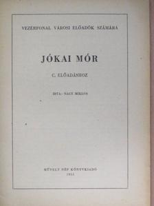 Nagy Miklós - Vezérfonal városi előadók számára Jókai Mór c. előadáshoz [antikvár]