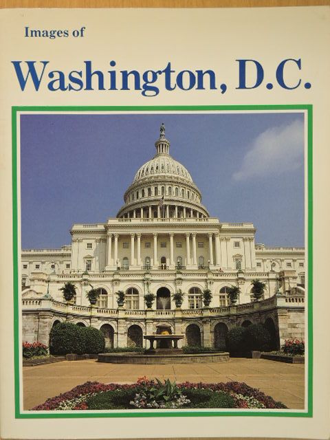 Images of Washington, D. C. [antikvár]