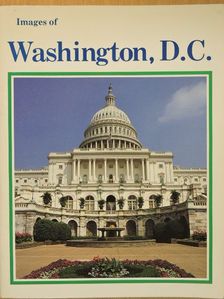 Images of Washington, D. C. [antikvár]