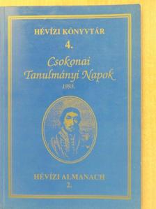 Cséby Géza - Csokonai Tanulmányi Napok 1993. [antikvár]