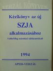 Dr. Andrási János - Kézikönyv az új SZJA alkalmazásához 1994 [antikvár]