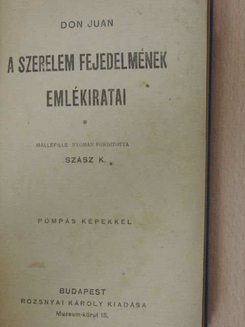Mallefille - Don Juan a szerelem fejedelmének emlékiratai [antikvár]