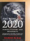 Hamish McRae - The World in 2020 [antikvár]