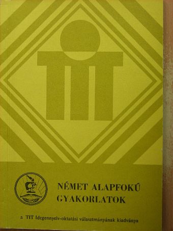 Dr. Takács Jánosné - Német alapfokú gyakorlatok [antikvár]