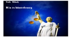 Tóth Mihály - Bűn és büntetlenség [eKönyv: epub, mobi, pdf]