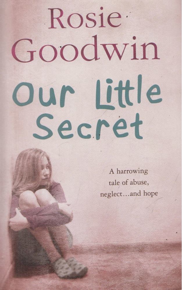 Rosie Goodwin - Our Little Secret [antikvár]