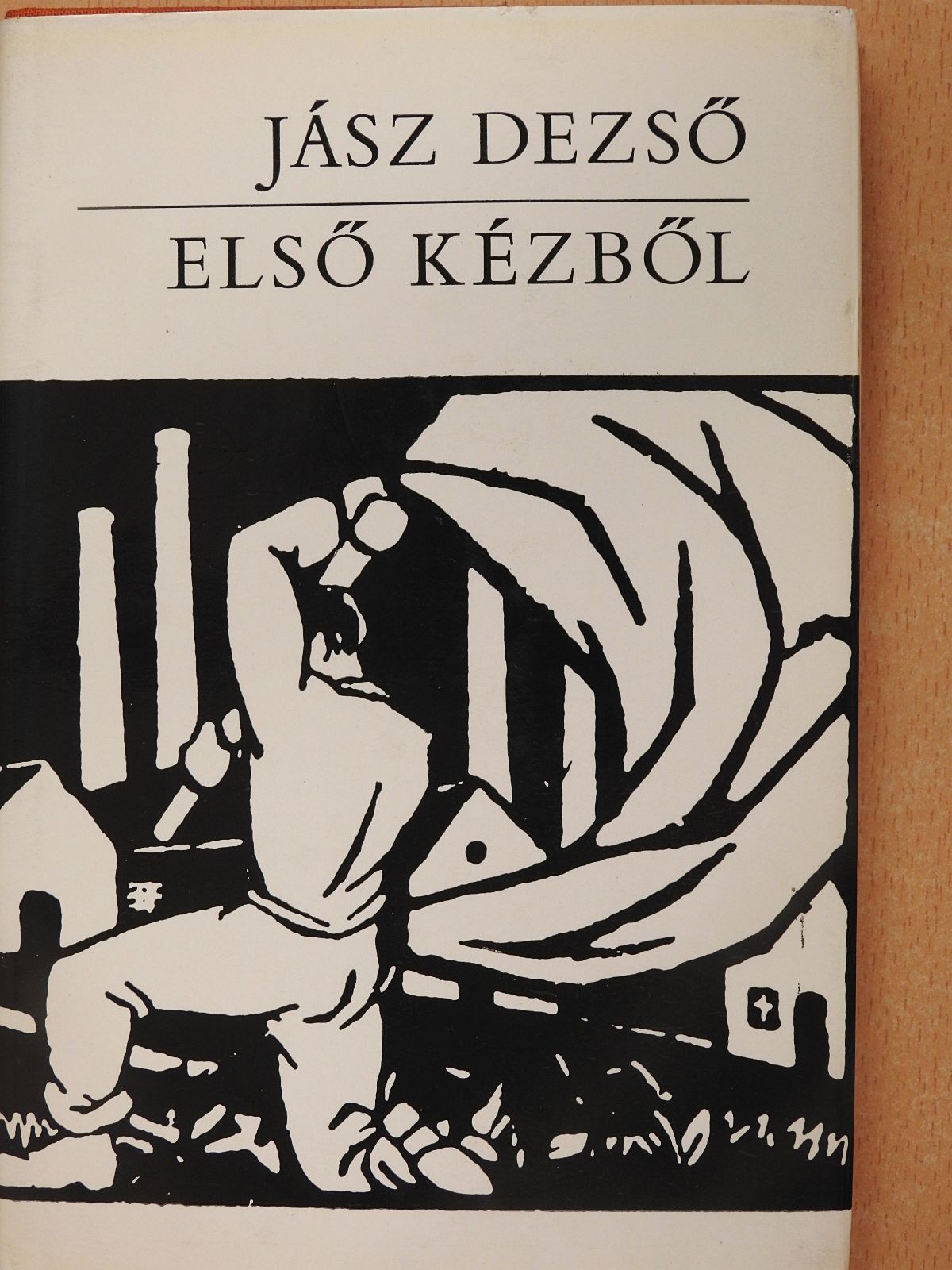 Jász Dezső - Első kézből (dedikált példány) [antikvár]