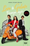 Jenna Evans Welch - Love & Gelato - Firenzei nyár - Filmes borítóval [eKönyv: epub, mobi]