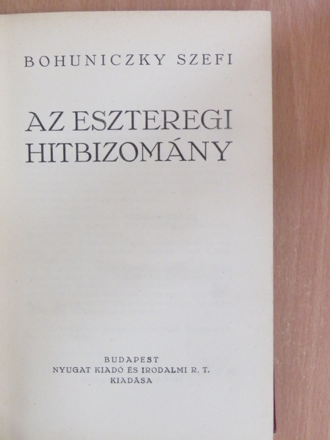Bohuniczky Szefi - Az eszteregi hitbizomány [antikvár]