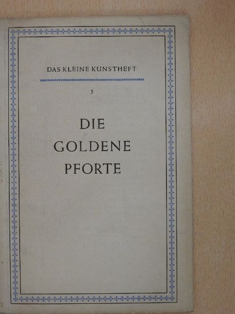 Walter Hentschel - Die Goldene Pforte [antikvár]