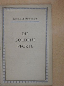 Walter Hentschel - Die Goldene Pforte [antikvár]