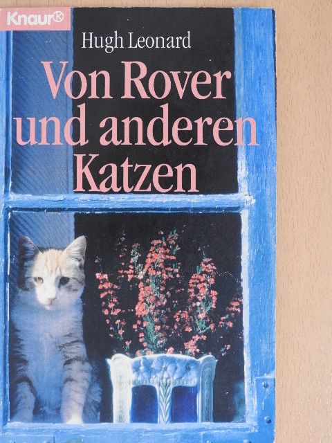 Hugh Leonard - Von Rover und anderen Katzen [antikvár]