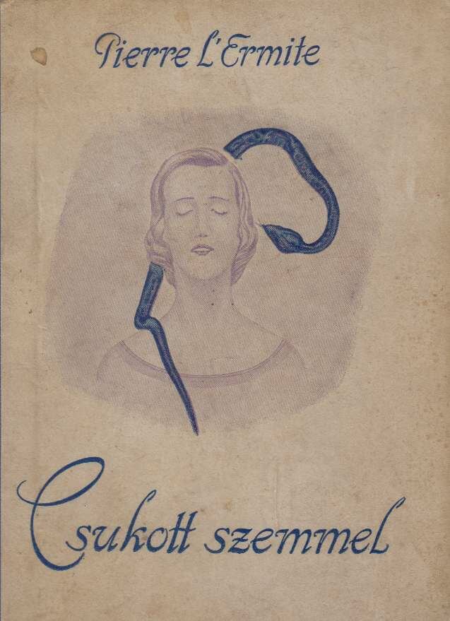Csukott szemmel [antikvár]