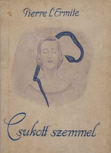 Csukott szemmel [antikvár]
