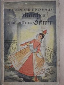 Brüder Grimm - Die Kinder- und Hausmärchen der Brüder Grimm III. [antikvár]
