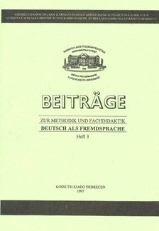 Beiträge - Zur Methodik und Fachdidaktik  - Deutsch als Fremdsprache Heft 3 [antikvár]