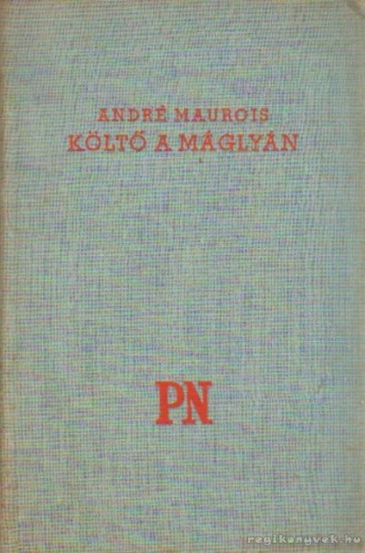 André Maurois - Költő a máglyán [antikvár]