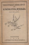 Tersánszky Józsi Jenő - Kisérletek, ifjuság [antikvár]