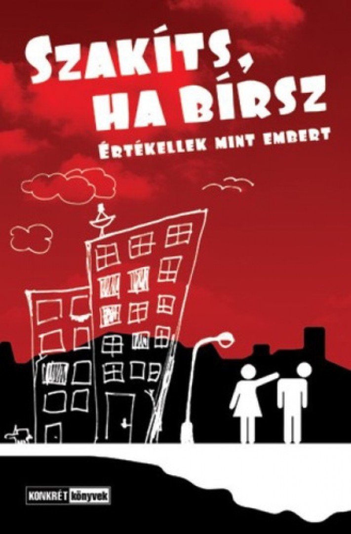 Libor Anita, Valuska László - Szakíts, ha bírsz [antikvár]