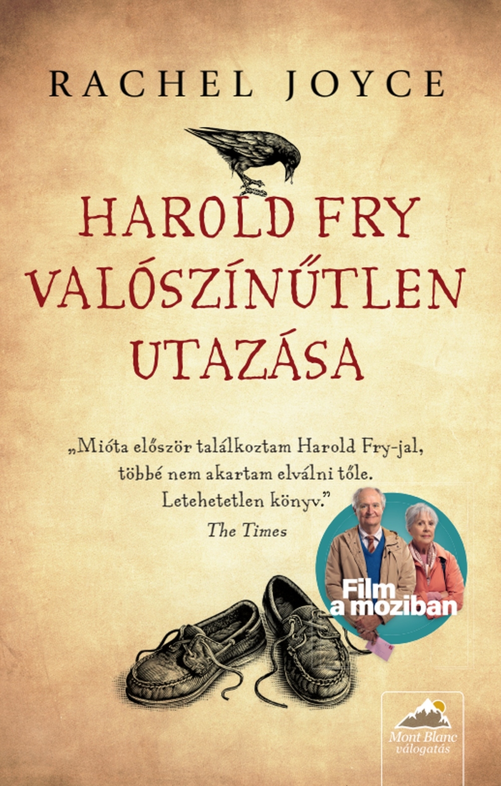 Rachel Joyce - Harold Fry valószínűtlen utazása - Filmes borítóval