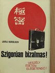 Jurij Korolkov - Szigorúan bizalmas! [antikvár]