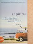 Edgar Rai - Nächsten Sommer [antikvár]
