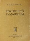 Balázs Ferenc - Közérthető evangélium [antikvár]