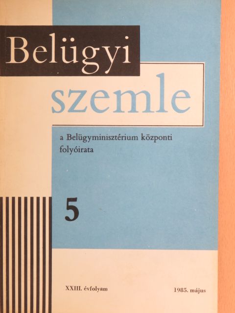 Balogh István - Belügyi Szemle 1985. május [antikvár]