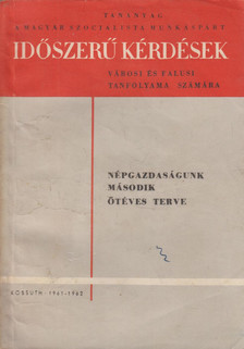 Rudas László - Népgazdaságunk második ötéves terve [antikvár]