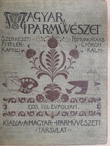 Ács Lipót - Magyar Iparművészet 1905. január-december [antikvár]