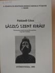 Páskándi Géza - László Szent király [antikvár]