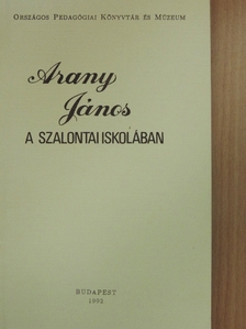Dánielisz Endre - Arany János a szalontai iskolában [antikvár]