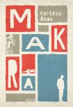 KERTÉSZ ÁKOS - Makra [eKönyv: epub, mobi]
