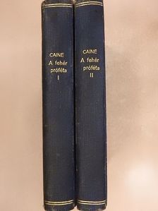 Hall Caine - A fehér próféta I-II. [antikvár]
