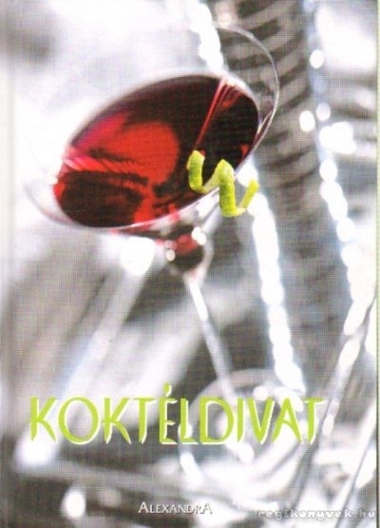 Holocsi János - Koktéldivat [antikvár]