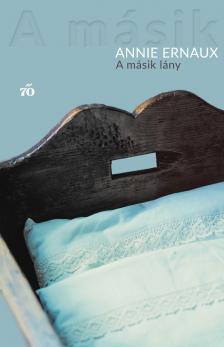 Annie Ernaux - A másik lány [eKönyv: epub, mobi]