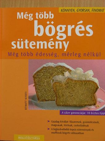Renate Kissel - Még több bögrés sütemény [antikvár]