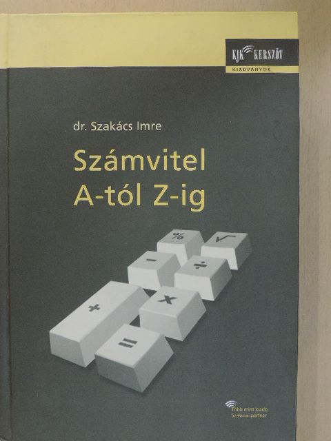 Dr. Szakács Imre - Számvitel A-tól Z-ig [antikvár]