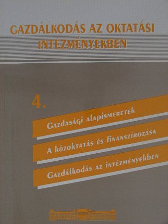 Bencze Márta - Gazdálkodás az oktatási intézményekben 4. [antikvár]
