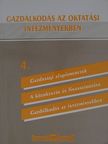 Bencze Márta - Gazdálkodás az oktatási intézményekben 4. [antikvár]