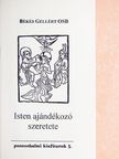 Békés Gellért OSB - Isten ajándékozó szeretete [antikvár]