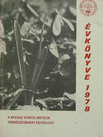 Balassy Zsolt - A KPVDSZ Vörös Meteor Természetbarát Egyesület Évkönyve 1978 [antikvár]